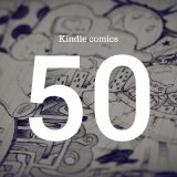 抜群に面白い！Kindleアプリで読むべきおすすめ漫画50